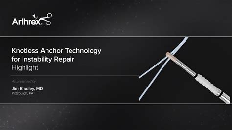 Arthrex Knotless Anchor Technology For Instability Repair