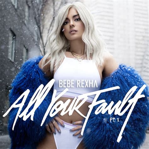Bebe Rexha All Your Fault Part 1 Cd