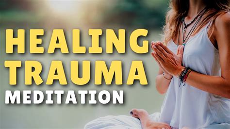Guided Meditation For Trauma Healing And Ptsd Youtube