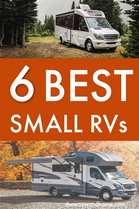 Top 11 Small Rvs Perfect For Full Time Nomads 2024 Edition Best