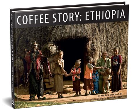 Coffee Story Ethiopia Book Majka Burhardt