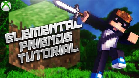 How To Download Elemental Friends Addon On Minecraft Xbox