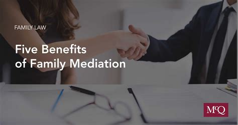 Five Benefits of Family Mediation - McQuarrie Legal Services