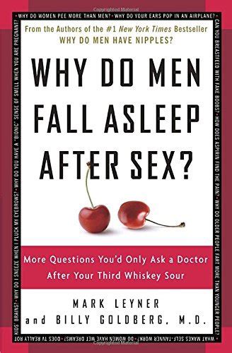 Leyner Mark Goldberg Billy Md Why Do Men Fall Asleep After Sex 1