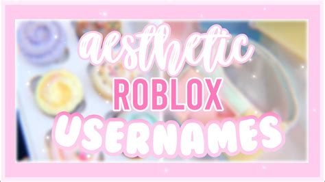 Aesthetic Roblox Usernames Untaken Youtube
