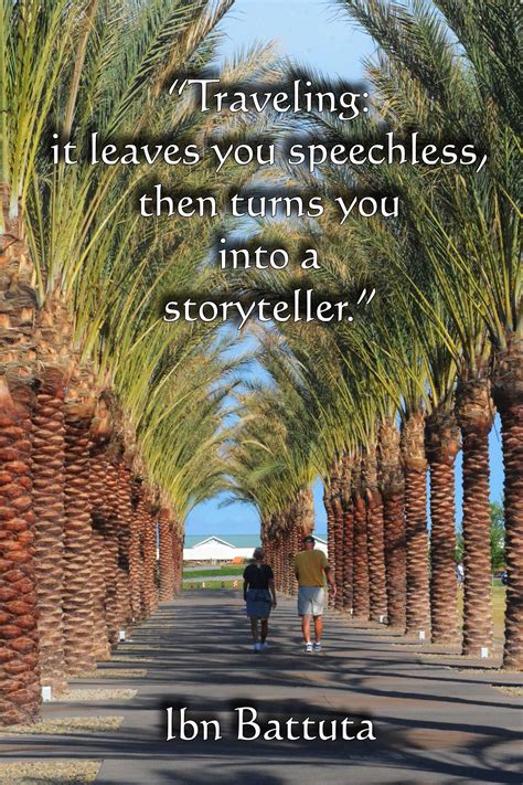 Traveling Leaves You Speechless Ibn Battuta Quote Storytelling