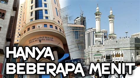 Jarak Hotel Al Jiwar Ke Masjidil Haram Terbaru