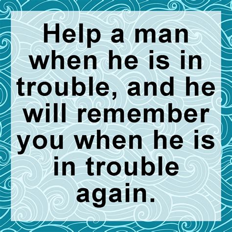 Help A Man When He Is In Trouble Emviatame