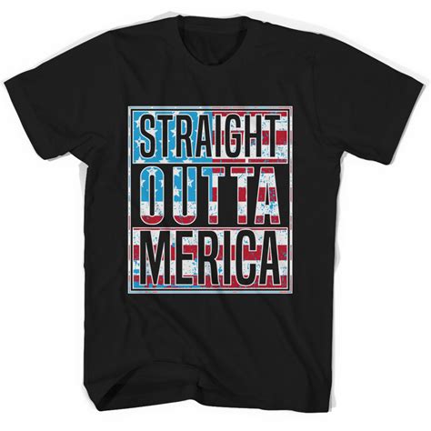 Straight Outta Merica America Shirt Patriotic Shirts Merica Shirt