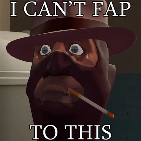 Spy Cant Fap To This I Cant Fap To This Know Your Meme
