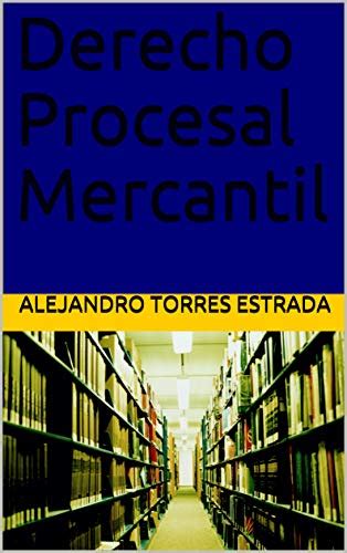 Derecho Procesal Mercantil Spanish Edition Ebook Torres