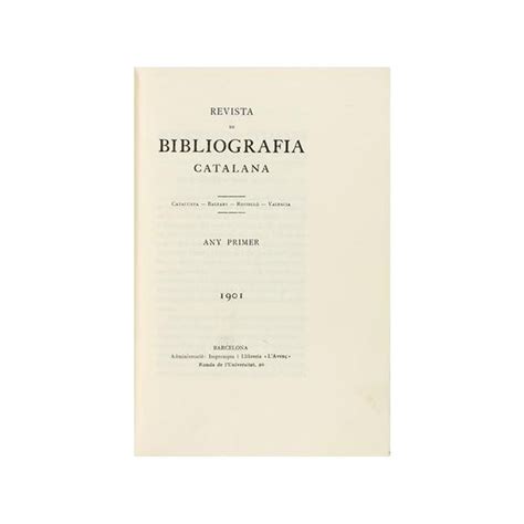 1901 1912 Revista Bibliografia Revista De Bibliografia Catalana