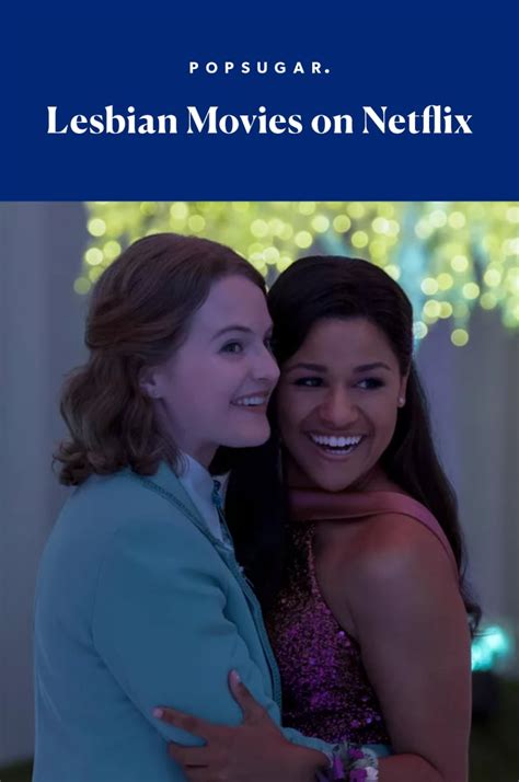 Pin It Lesbian Movies To Stream On Netflix 2021 Popsugar Love Uk Photo 20