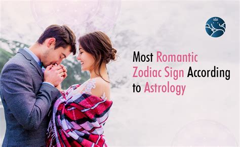 Most Romantic Zodiac Sign According To Astrology Bejan Daruwalla
