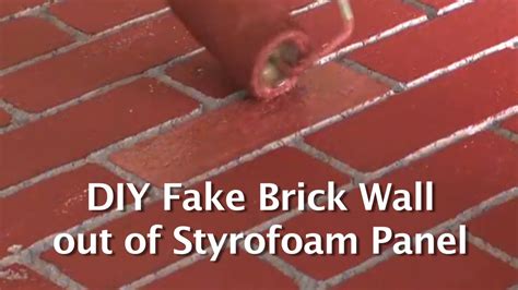 Diy Fake Brick Wall Out Of Styrofoam Panel Youtube