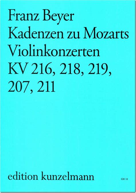 Beyer Cadenzas To Mozart S Violin Concerti K 207 211 216 218 21 Ficks Music
