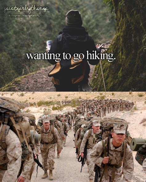 Wanting To Go Hiking Just Girly Things Military Addition By Leah