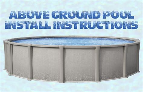 Above Ground Pool Install Instructions Best Above Ground Pools