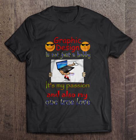 Graphic Design Is My Passion Shirt Ferisgraphics