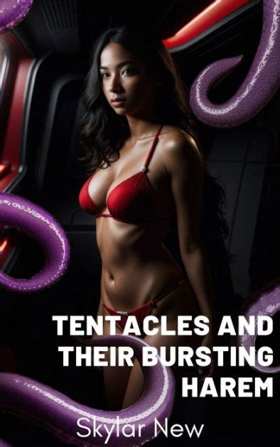 Tentacles And Their Bursting Harem Instant Pregnancy And Alien Menage Erotica By Skylar New