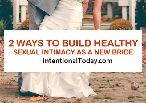 Embracing The Good Work Of Building Sexual Intimacy In Marriage