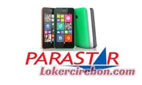 Lowongan kerja PT Parastar Cabang Cirebon