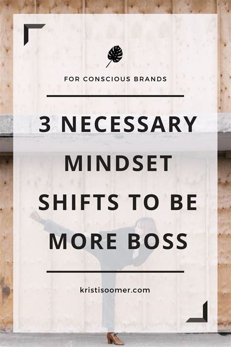3 Mindset Shifts You Can Make To Embrace Your Inner Boss For Conscious