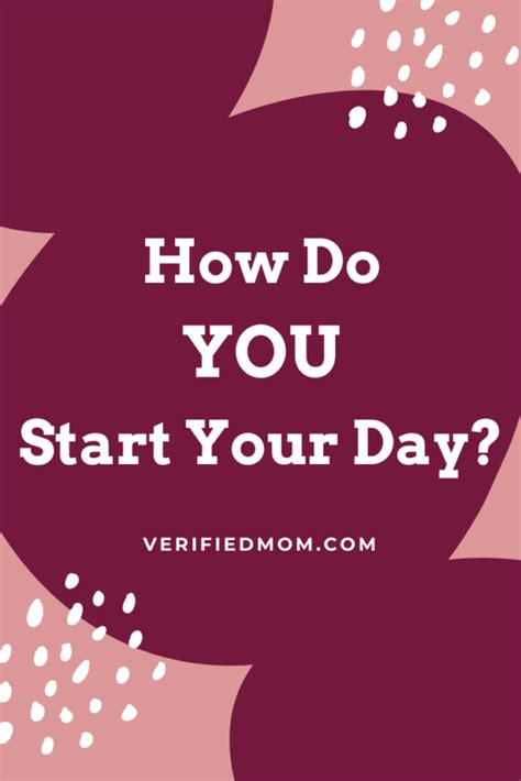 How Do You Start Your Day Novemberblogchallenge Verified Mom