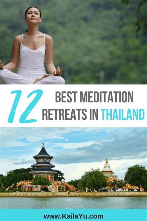 the 12 best meditation retreats in thailand kaila yu thailand travel destinations best