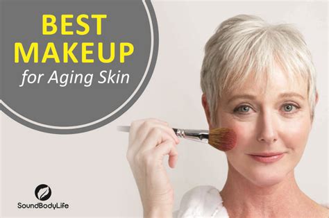 Look Years Younger With The Best Makeup For Aging Skin