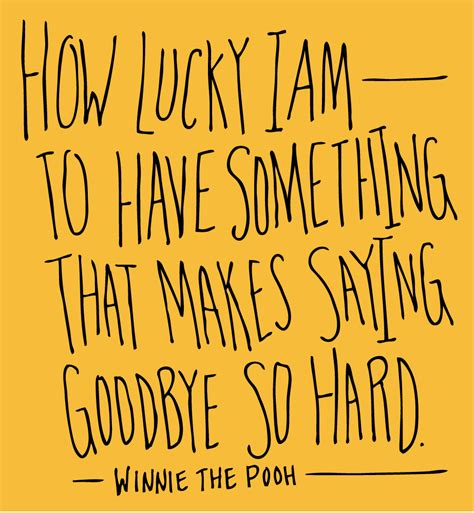 How lucky i am to have something that makes saying goodbye so hard. How Lucky I Am | 50 ~ Jana Miller Portfolio