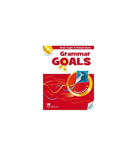 Grammar Goals 1 Pupils Book
