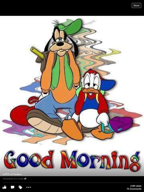 goofy and donald duck good morning saturday cute good morning good morning sunshine good
