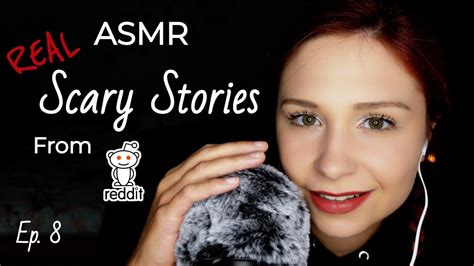 Asmr Reading Scaryghost Stories From Reddit That Actually Happened Ep 8 Youtube