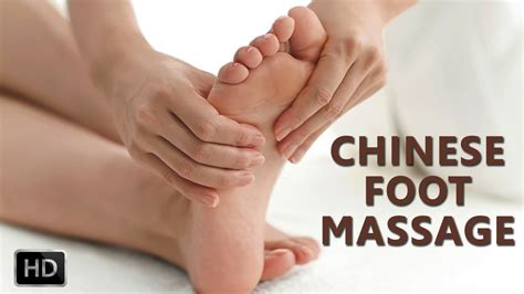 Chinese Foot And Leg Massage Benefits Of Foot Reflexology Massage Techniques Youtube