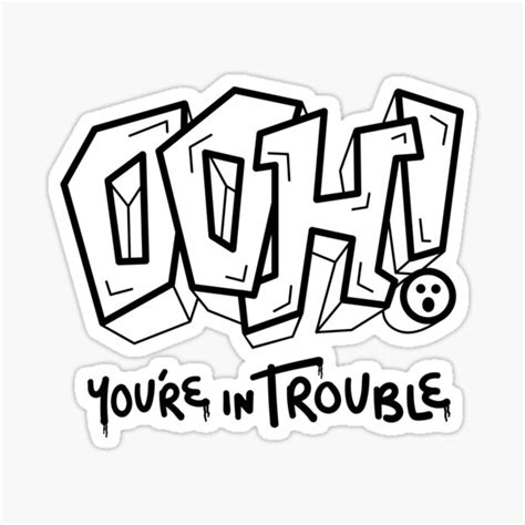 Ooh Youre In Trouble Outlined Logo Sticker By Mortifiedshow
