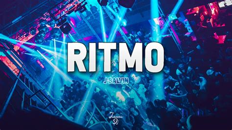 Ritmo Remix J Balvin Juanma Dj Fiestero Remix Youtube