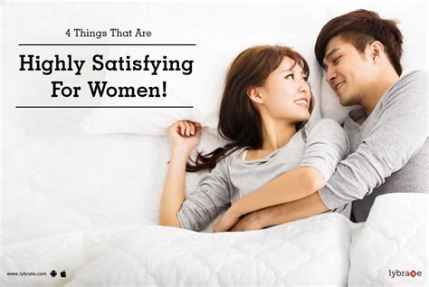 Things That Are Highly Satisfying For Women By Dr Sudhir Bhola Lybrate