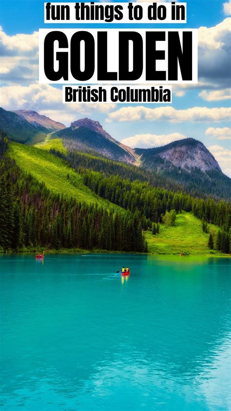 The Best Things To Do In Golden British Columbia Travel To Canada