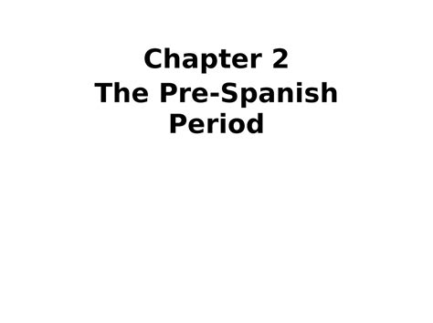 Module 2 Pre Spanish Period Chapter 2 The Pre Spanish Period Historical Background Long Before