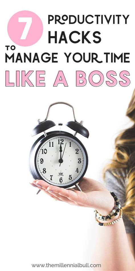 7 Productivity Hacks To Manage Your Time Like A Boss The Millennial