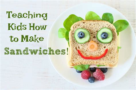 Teaching Kids How To Make Sandwiches With A Printable Super Healthy