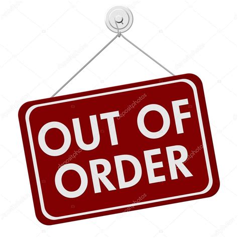 I suppose my remarks about his wife were out of order. Out of Order Sign — Stock Photo © karenr #40419183