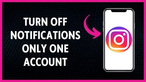 How To Turn Off Instagram Notifications For One Account Youtube