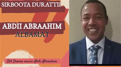 Sirboota Afaan Oromoo Duriiartist Abdii Abraahim2023 Nonstop Best