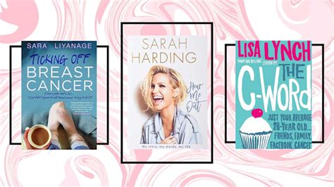 Best Breast Cancer Books And Inspiring Memoirs 2022 From Sarah Harding To Lisa Lynch The C Word