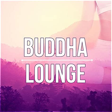 Buddha Lounge Mindfulness Meditation Deep Relaxation