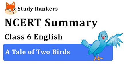 Chapter 1 A Tale Of Two Birds Class 6 English Summary