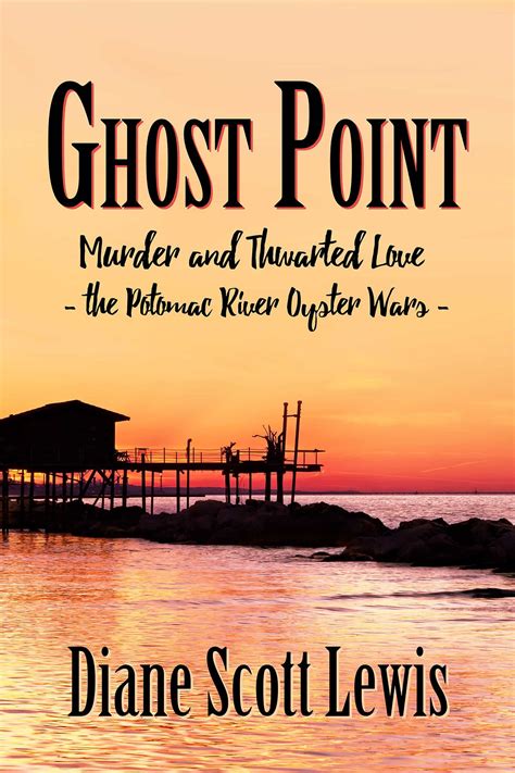 New Release Ghost Point Murder And Thwarted Love The Potomac