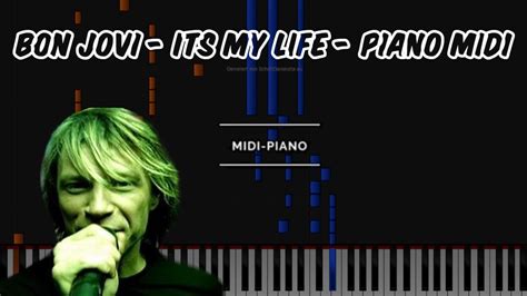 Bon Jovi Its My Life Piano Midi Incl Midi File Youtube